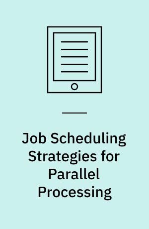 Job Scheduling Strategies for Parallel Processing : 10th International Workshop, JSSPP 2004, New York, NY, USA, June 13, 2004, Revised Selected Papers