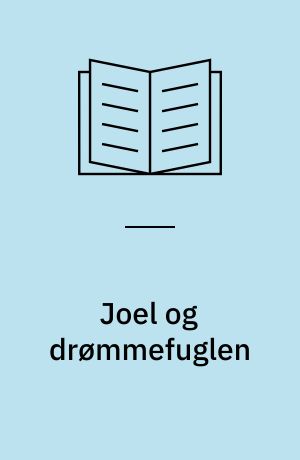 Joel og drømmefuglen