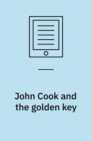 John Cook and the golden key : story 1