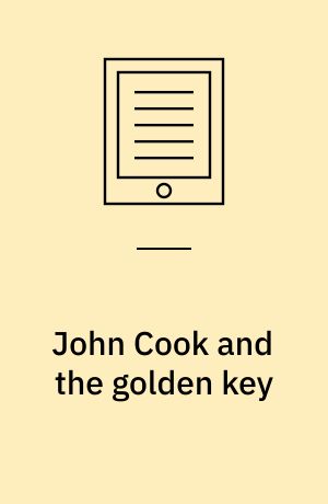 John Cook and the golden key : story 1