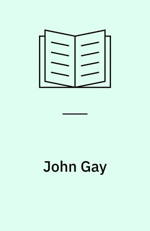 John Gay : The beggar's opera