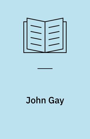 John Gay : The beggar's opera