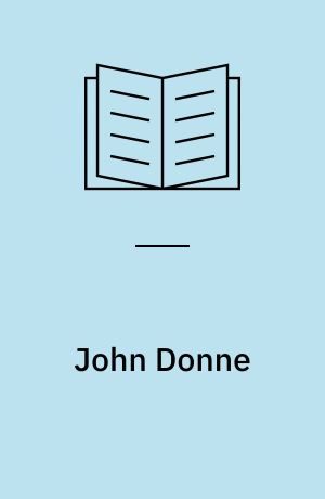 John Donne : the songs and sonets