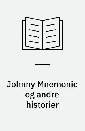 Johnny Mnemonic og andre historier