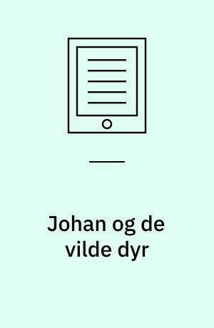 Johan og de vilde dyr