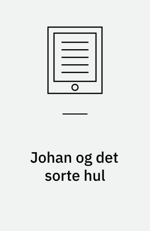 Johan og det sorte hul