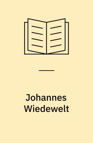 Johannes Wiedewelt : from Winckelmann's vision of antiquity to sculptural concepts of the 1980s