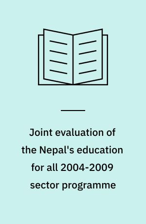 Joint evaluation of the Nepal's education for all 2004-2009 sector programme