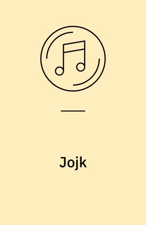 Jojk : en presentation av samisk folkmusik