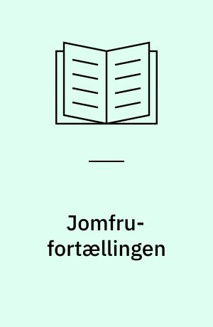 Jomfru-fortællingen : et bidrag til genrehistorien