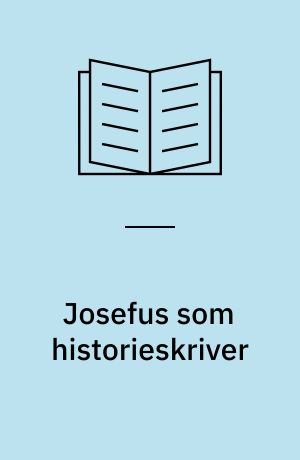 Josefus som historieskriver : en undersøgelse af Josefus' fremstilling af Gaius Caligulas konflikt med jøderne i Palæstina (Bell 2, 184-203 om Ant 18, 261-309) med særligt henblik på forfatterens tendens og historiske pålidelighed