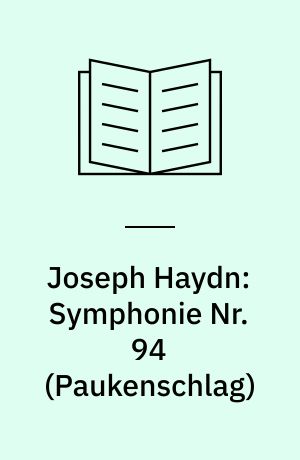 Joseph Haydn: Symphonie Nr. 94 (Paukenschlag)