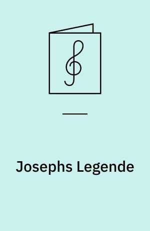 Josephs Legende : Handlung in einem Aufzuge