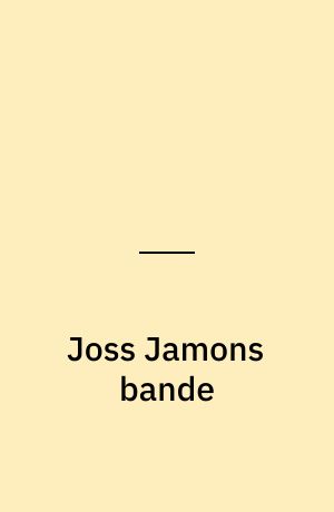 Joss Jamons bande