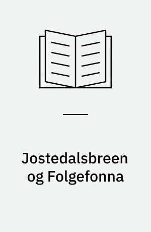 Jostedalsbreen og Folgefonna