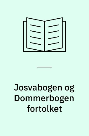 Josvabogen og Dommerbogen fortolket