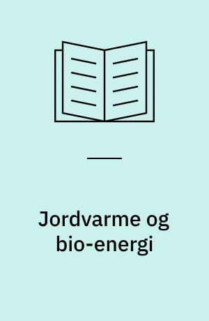 Jordvarme og bio-energi