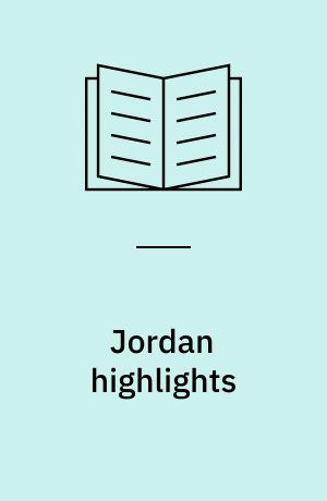 Jordan highlights : Petra, Wadi Rum, Dead Sea, Aqaba