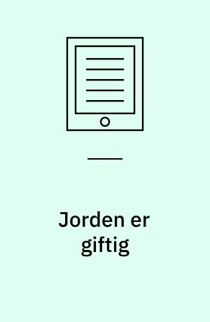 Jorden er giftig