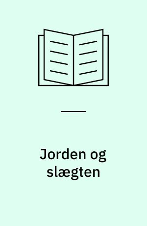 Jorden og slægten : en indføring i folkevisens univers