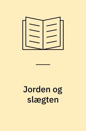 Jorden og slægten : en indføring i folkevisens univers