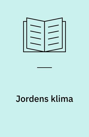 Jordens klima : har mennesket ændret det?