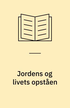 Jordens og livets opståen