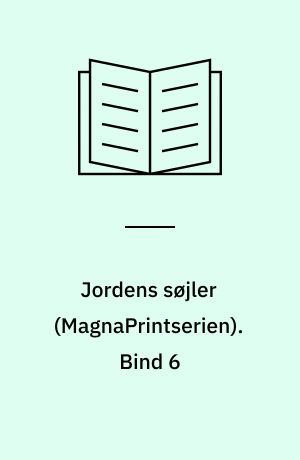 Jordens søjler. Bind 6 (Stor skrift)