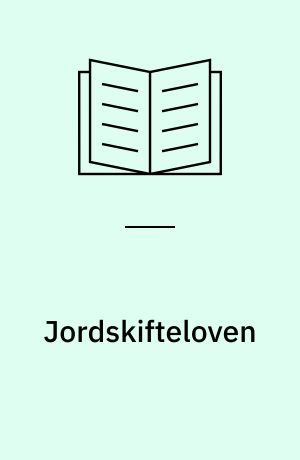 Jordskifteloven : med kommentarar