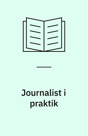 Journalist i praktik