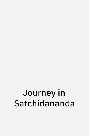 Journey in Satchidananda