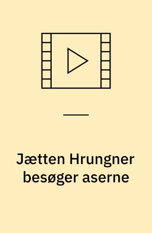 Jætten Hrungner besøger aserne