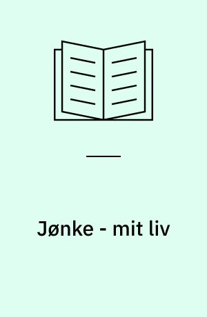 Jønke - mit liv