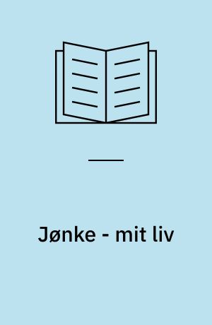 Jønke - mit liv