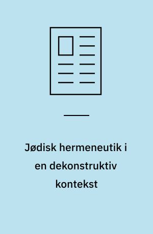 Jødisk hermeneutik i en dekonstruktiv kontekst