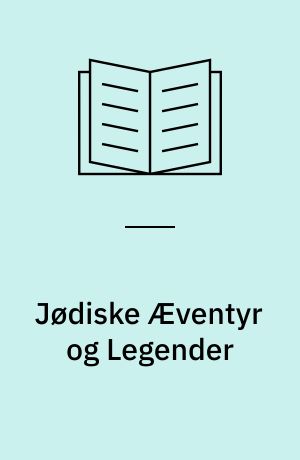 Jødiske Æventyr og Legender