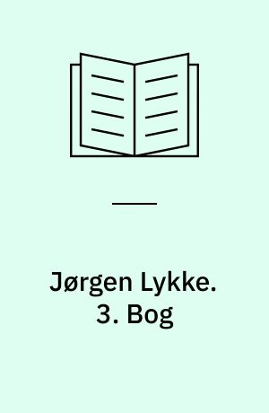 Jørgen Lykke : Rigens sidste Ridder : Roman i tre Bøger fra Højrenaissancen i Danmark. 3. Bog