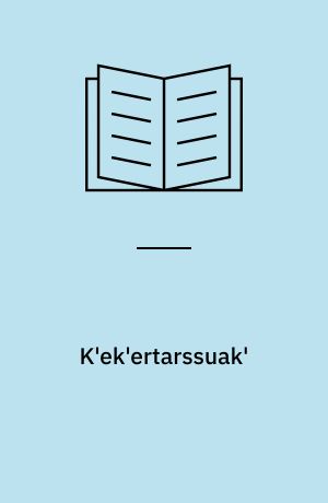 K'ek'ertarssuak' : Kangerdluk
