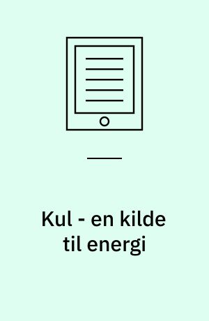Kul - en kilde til energi : elevbog