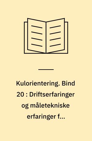 Kulorientering : delrapport, Energiministeriets forskningsprogram: Kulforbrænding - kulklassifikation. Bind 20 : Driftserfaringer og måletekniske erfaringer fra kylfyrede teglværker : delrapport om demonstrationsanlæg : Energiministeriets energiforskningsprogram efp. 1982: Implementering af kulteknologi