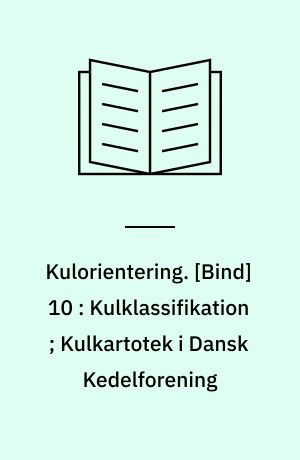 Kulorientering : delrapport, Energiministeriets forskningsprogram: Kulforbrænding - kulklassifikation. [Bind] 10 : Kulklassifikation ; Kulkartotek i Dansk Kedelforening: Smokeless fuel : brugen af røgsvagt brændsel