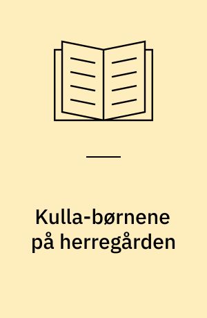 Kulla-børnene på herregården