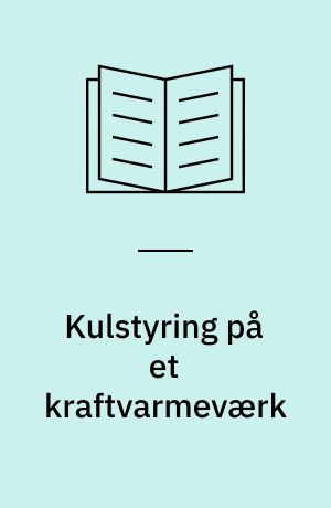 Kulstyring på et kraftvarmeværk : et beslutningsstøttesystem