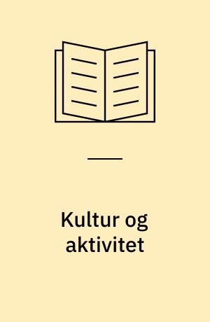 Kultur og aktivitet