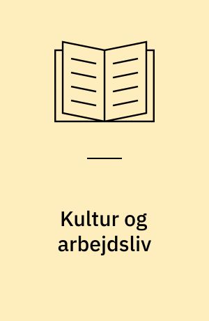 Kultur og arbejdsliv