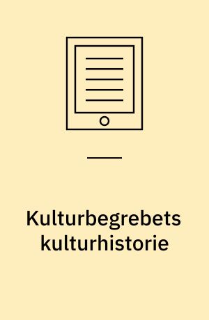 Kulturbegrebets kulturhistorie