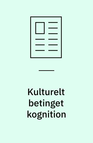 Kulturelt betinget kognition : en relancering af ideen om en indoeuropæisk ideologi