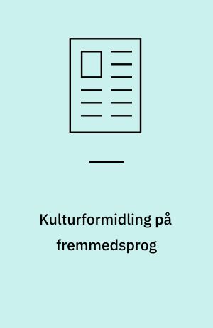 Kulturformidling på fremmedsprog