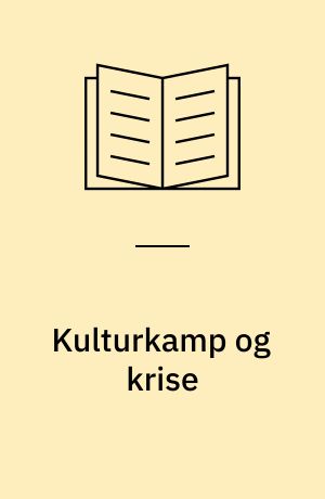 Kulturkamp og krise : en analyse af 4 fire kulturprodukter, 1928-33, og disses sociale, politiske og kulturpolitiske rammer
