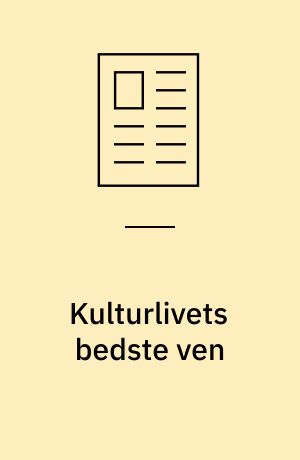 Kulturlivets bedste ven